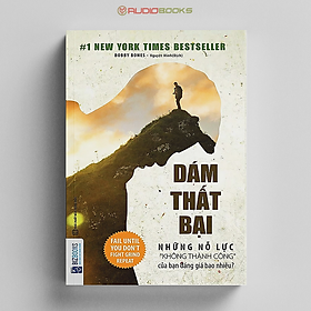 Dám Thất Bại - Những Nỗ Lực 