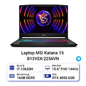 MSI Gaming Katana 15 B13VEK-2256VN (i7 13620H/ 16GB/ 512GB SSD/ RTX 4050 6GB/ 15.6 inch FHD/ 144Hz/ Win11/ Black/ Balo) - HÀNG CHÍNH HÃNG