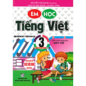 Sách tham khảo- Em Học Tiếng Việt 3 - Tập 2 (Biên Soạn Theo Chương Trình GDPT Mới)_HA