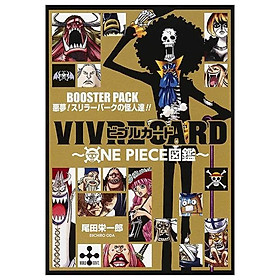 Sách ngoại văn: Vivre Card - One Piece Zukan - Booster Pack Akumu! Thriller Bark No Kaijin Tachi!! (Japanese Edition) - Tai-chi Chang