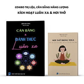 Combo sách trị liệu, cân bằng năng lượng: Cân bằng và đánh thức luân xa + Hơi thở trong yoga