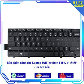 Bàn phím dành cho Laptop Dell Inspiron 5459, 14-5459 - Có đèn nền - Hàng Nhập Khẩu