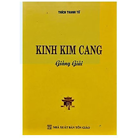 KINH KIM CANG Giảng Giải