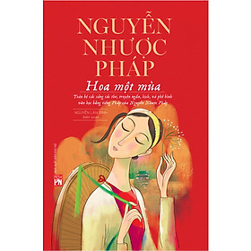 NGUYỄN NHƯỢC PHÁP - HOA MỘT MÙA