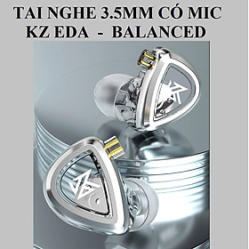 Tai nghe nhét tai chân cắm 3.5m hỗ trợ mic KZ EDA _ Hàng chính hãng