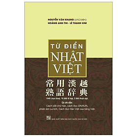 Từ Điển Nhật Việt (Nguyễn Văn Khang-NS Minh Thắng)(Tái Bản)