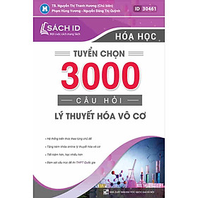 [Download Sách] Tuyển Chọn 3000 Câu Hỏi Lý Thuyết Hóa Vô Cơ