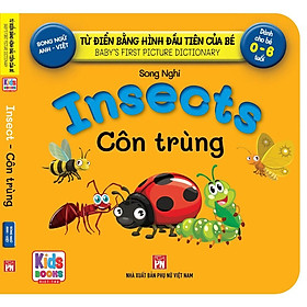 [Download Sách] Sách - Baby'S First Picture Dictionary - Từ Điển Bằng Hình Đầu Tiên Của Bé - Côn Trùng - Insects (Bìa Cứng)