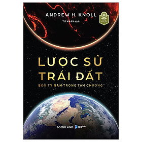 Lược Sử Trái Đất - Bốn Tỷ Năm Trong Tám Chương