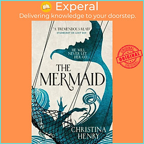 Sách - The Mermaid by Christina Henry (UK edition, paperback)