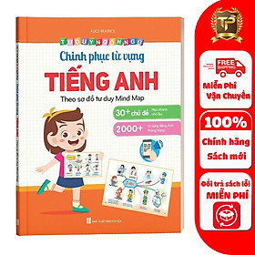 Sách - Chinh Phục Từ Vựng Tiếng Anh - Theo Sơ Đồ Tư Duy Mind Map (1 cuốn)