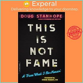 Sách - This Is Not Fame - A 'From What I Re-Memoir' by Dr. Drew Pinsky (UK edition, paperback)