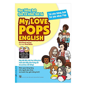 Sách - My Love, Pops English - Học Tiếng Anh Qua Ca Khúc Bất Hủ