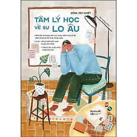 Tâm Lý Học Về Sự Lo Âu - Bản Quyền