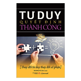 Sách Tư Duy Quyết Định Thành Công