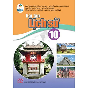 Bài Tập Lịch Sử 10 - Cánh Diều