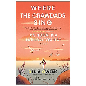 Sách Xa Ngoài Kia Nơi Loài Tôm Hát - Where The Crawdads Sing