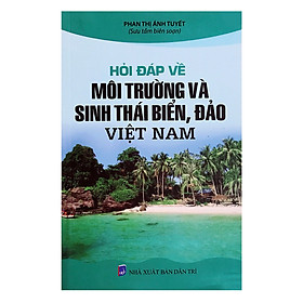 [Download Sách] Hỏi Đáp Về Môi Trường Và Sinh Thái Biển , Đảo Việt Nam