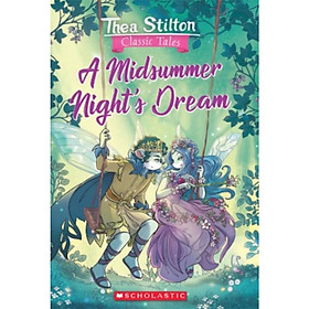 Thea Stilton Classic Tales A Midsummer Night s Dream