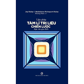 Hình ảnh Sách - Liệu pháp tâm lí trị liệu chiến lược dựa vào gia đình