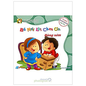 Bé Nói Lời Cám Ơn - Hàng Xóm