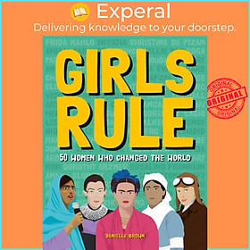 Hình ảnh Sách - Girls Rule - 50 Women Who Changed the World by Danielle Brown (UK edition, hardcover)