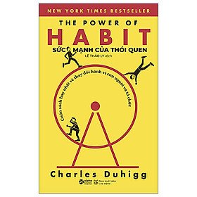 Sức Mạnh Của Thói Quen - Power Of Habits ( Tặng Bookmark Tuyệt Đẹp )