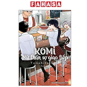 Sách - Komi - Nữ Thần Sợ Giao Tiếp - Tập 2 (Tái Bản 2025)