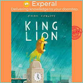Sách - King Lion by Emma Yarlett (UK edition, hardcover)