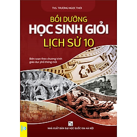 Hình ảnh Sách - Bồi Dưỡng Học Sinh Giỏi Lịch Sử 10 (Theo chương trình GDPT mới) - ndbooks