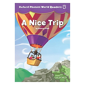 Nơi bán Oxford Phonics World 4 Reader 3 A Nice Trip - Giá Từ -1đ