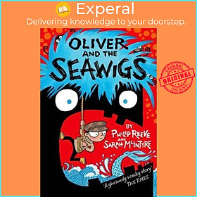 Sách - Oliver and the Seawigs by Philip Reeve Sarah McIntyre (UK edition, paperback)
