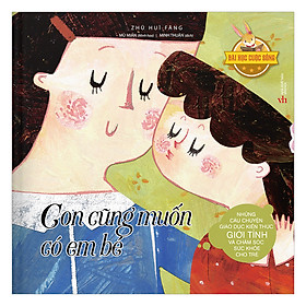 Bài Học Cuộc Sống - Con Cũng Muốn Có Em Bé