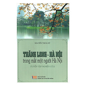 Thăng Long – Hà Nội Trong Mắt Một Người Hà Nội
