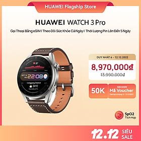 Mua Đồng Hồ Thông Minh HUAWEI WATCH 3 Pro | Gọi Thoại Bằng eSIM | Theo Dõi Sức Khỏe Cả Ngày | Thời Lượng Pin Lên Đến 5 Ngày | Hàng Chính Hãng