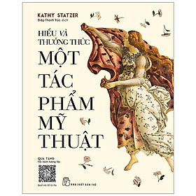 Sách - Hiểu Và Thưởng Thức Một Tác Phẩm Mỹ Thuật - NXB Trẻ 