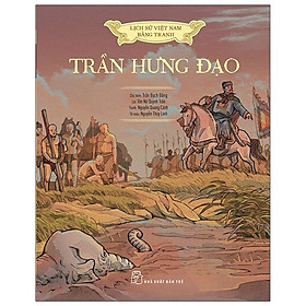 Lịch Sử Việt Nam Bằng Tranh: Trần Hưng Đạo (Bản màu) _BOOKCITY