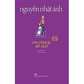 Hình ảnh Truyện của Nguyễn Nhật Ánh - Còn chút gì để nhớ