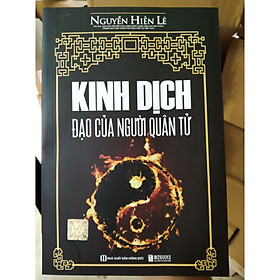 Hình ảnh sách Sách - Kinh Dịch Đạo Của Người Quân Tử (Tái Bản 2021)