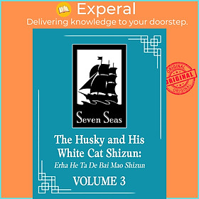 Sách - The Husky and His White Cat Shizun: Erha He Ta De Bai Mao Shizun (N by Rou Bao Bu Chi Rou (US edition, paperback)