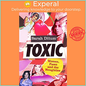 Sách - Toxic by Sarah Ditum (UK edition, hardcover)