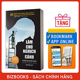 Làm Chủ Nghịch Cảnh – Từ Một Cậu Bé Bất Hạnh, Tôi Đã Thành Công Như Thế Nào?