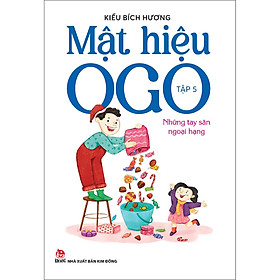 Sách Mật Hiệu OGO - Tập 5: Những Tay Săn Ngoại Hạng