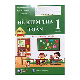 Đề kiểm tra toán 1 học kì 1 ( Kết nối tri thức với cuộc sống )