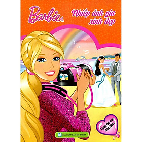 Sách Barbie Chọn Nghề Nhiếp Ảnh Gia Xinh Đẹp - Tân Việt Books