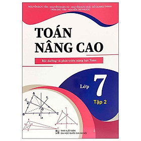 Toán Nâng Cao Lớp Lớp 7 – Tập 2