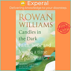 Sách - Candles in the Dark - Faith, Hope and Love in a Time of Pandemic by Rowan Williams (UK edition, paperback)