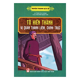 Nơi bán Truyện Tranh Lịch Sử - Tô Hiến Thành Vị Quan Thanh Liêm, Chính Trực - Giá Từ -1đ