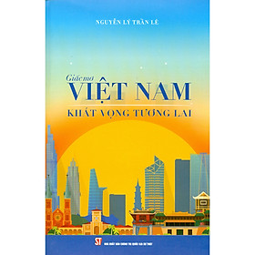 Giấc Mơ Việt Nam Khát Vọng Tương Lai