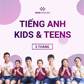 KHÓA HỌC KIDS & TEENS 3 THÁNG - RÚT NGẮN 80% THỜI GIAN HỌC MÀ VẪN ĐẠT HIỆU QUẢ CAO!